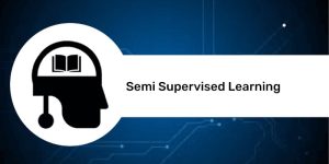 Semi Supervised Learning چیست؟